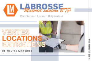 Vente, location et entretien Labrosse MAtériel Solution BTP